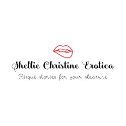 Shellie Christine Erotica Risqué Stories for Your Pleasure