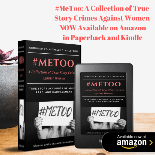 #MeToo_ A Collection of True Story Crimes Against Women NOW Available on Amazon Paperback and Kindle